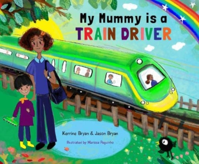 Book cover of: My Mummy is a Train Driver