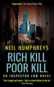 Book cover of: Rich Kill Poor Kill. By: Neil Humphreys