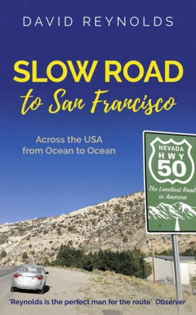 Book cover of: Slow Road to San Francisco. By: David Reynolds