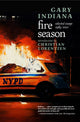 Book cover of: Fire Season. By: Gary Indiana