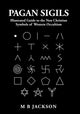 Book cover of: Pagan Sigils. By: Mark B Jackson