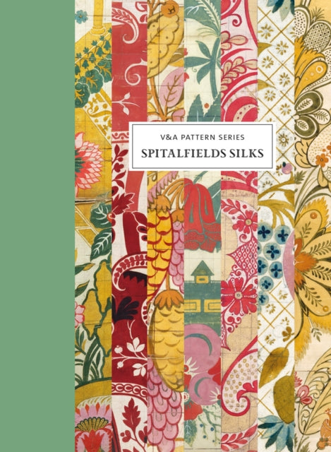 Book cover of: V&A Pattern: Spitalfields Silks. By: Moira Thunder