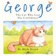 Book cover of: George: The Cat Who Lost His Confidence. By: Mark Bisson