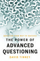 Book cover of: Power of Advanced Questioning. By: David Tinney