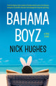 Book cover of: Bahama Boyz. By: Nick Hughes