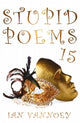 Book cover of: Stupid Poems 15. By: Ian Vannoey