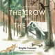 Book cover of: Crow and the Fox. By: Brigitte Franssen