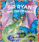 Book cover of: Sir Ryan and the Dragon. By: Joseph Wesdock