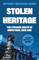 Book cover of: Stolen Heritage. By: Anthony Warwick-Ching