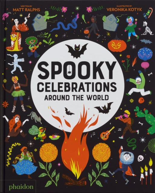 Book cover of: Spooky Celebrations Around the World. By: RALPHS, MATT