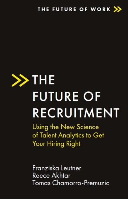 Book cover of: Future of Recruitment. By: Franziska Leutner