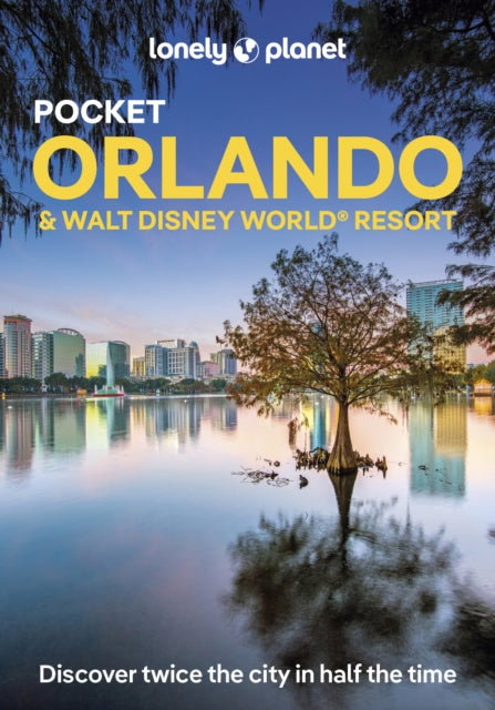 Lonely Planet Pocket Orlando & Walt Disney World ® Resort 9781838694111 Lonely Planet