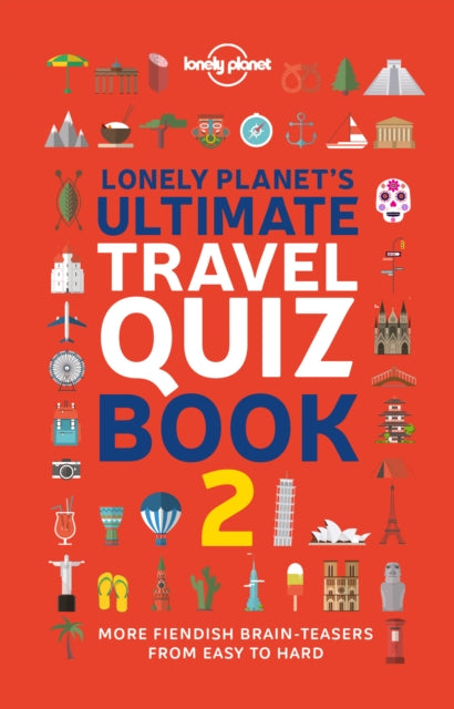 Lonely Planet's Ultimate Travel Quiz Book 9781838695699 Lonely Planet