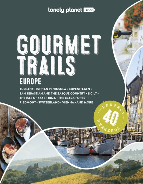 Book cover of: Lonely Planet Gourmet Trails of Europe. By: Lonely Planet Food