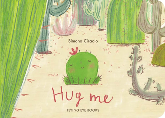 Hug Me 9781838742003 Simona Ciraolo