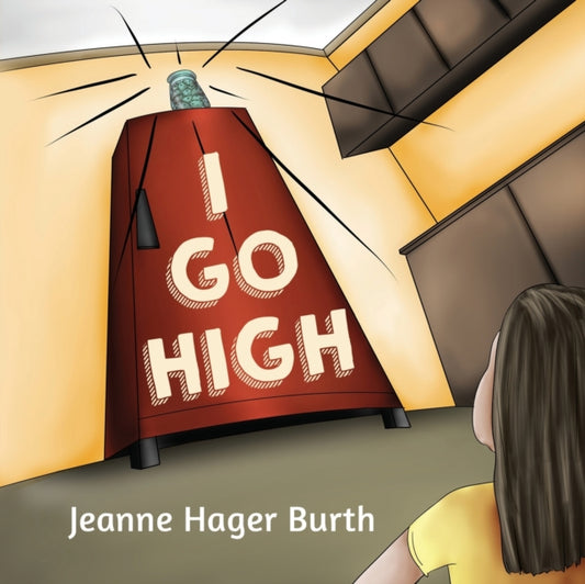 Book cover of: I Go High. By: Jeanne Hager Burth