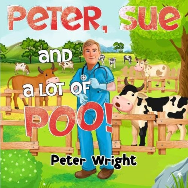 Book cover of: Peter, Sue and a Lot of Poo!