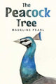 Book cover of: Peacock Tree. By: Madeline Pearl
