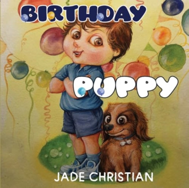 Book cover of: Birthday Puppy. By: Jade Christian