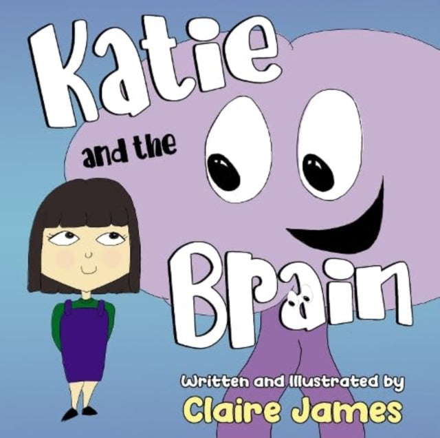 Book cover of: Katie and the Brain