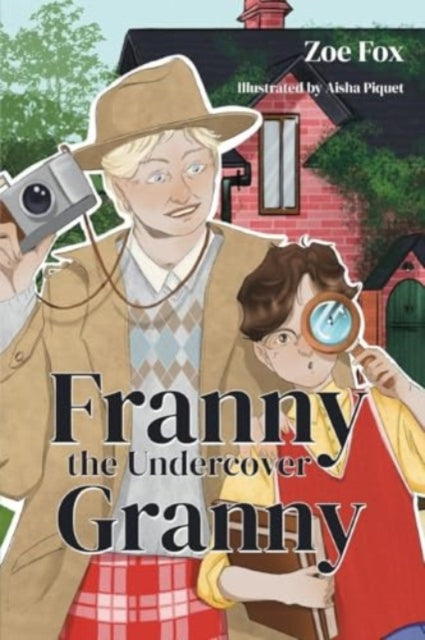Book cover of: Franny the Undercover Granny. By: Zoe Fox