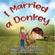 Book cover of: I Married a Donkey