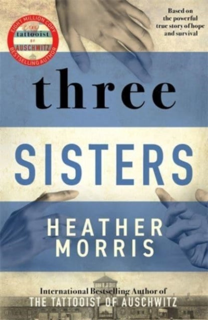 Book cover of: Three Sisters. By: Heather Morris