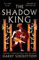 Book cover of: Shadow King. By: Harry Sidebottom