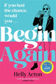 Book cover of: Begin Again. By: Helly Acton