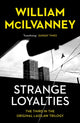 Book cover of: Strange Loyalties. By: William McIlvanney