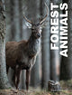 Book cover of: Forest Animals. By: Julianna Photopoulos