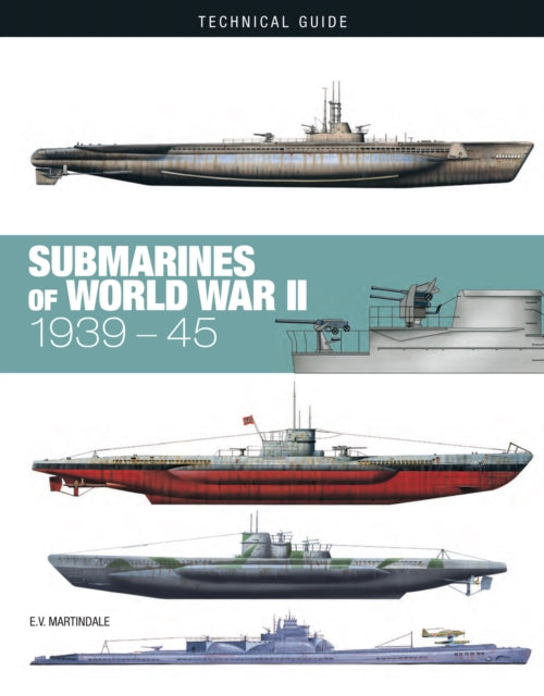 Book cover of: Submarines of World War II. By: E. V. Martindale