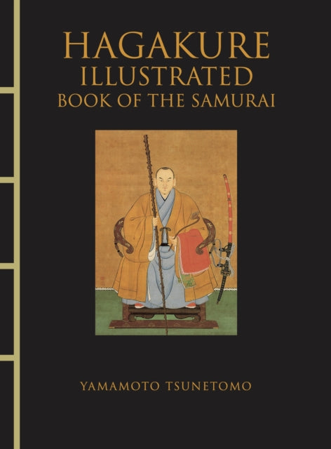 Book cover of: Hagakure Illustrated. By: Tsunetomo Yamamoto