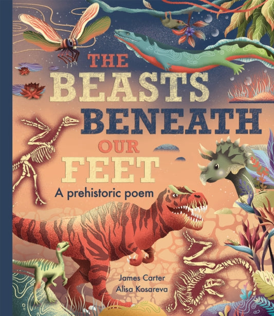 Book cover of: The Beasts Beneath Our Feet. By: James Carter