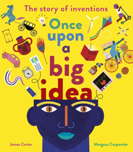 Book cover of: Once Upon a Big Idea. By: James Carter