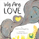 Book cover of: We Are Love. By: Patricia Hegarty
