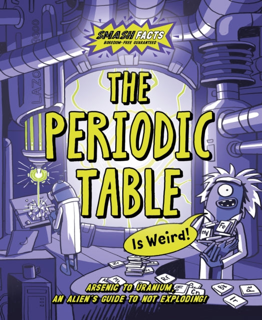 Book cover of: The Periodic Table is Weird. By: Noodle Noodle Fuel