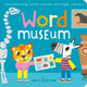 Book cover of: Word Museum. By: Isabel Otter