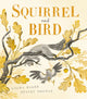 Squirrel and Bird 9781838917203 BAKER, LAURA