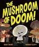 Mushroom of Doom! 9781838918385 DAVIES, BECKY