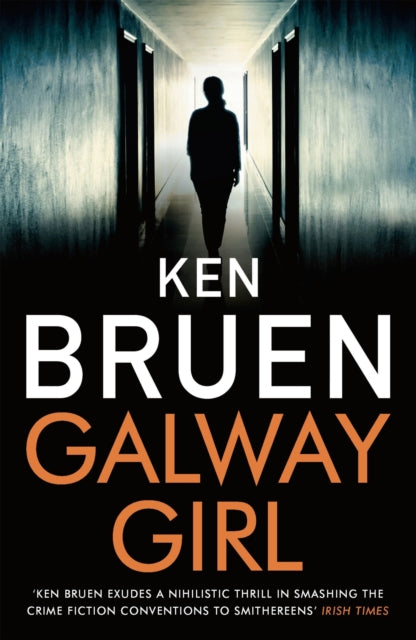 Book cover of: Galway Girl. By: Ken Bruen