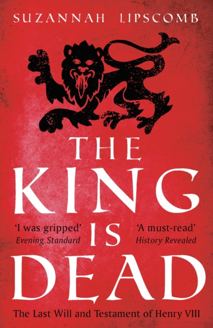Book cover of: King is Dead. By: Suzannah Lipscomb