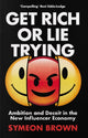Book cover of: Get Rich or Lie Trying. By: Symeon Brown