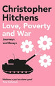 Book cover of: Love, Poverty and War