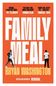 Family Meal, 'This novel will break your heart twice over' 9781838954468 Bryan Washington
