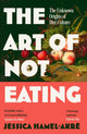 Book cover of: Art of Not Eating