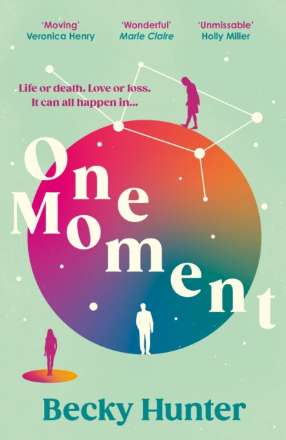 Book cover of: One Moment. By: Becky Hunter
