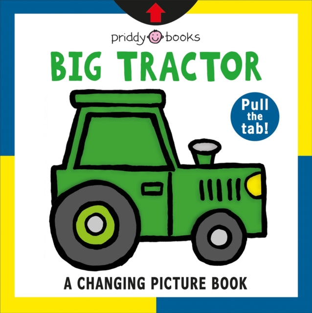 Book cover of: Big Tractor. By: Roger Priddy