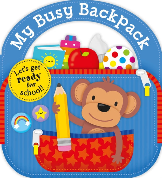Book cover of: My Busy Backpack. By: Priddy Books