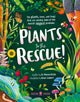 Plants to the Rescue!, The Plants, Trees, and Fungi That Are Solving Some of the World's Biggest Problems 9781838992996 Vikram Baliga